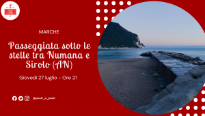 Giovedi' 27 luglio – passeggiata sotto le stelle tra sirolo e numana (an)